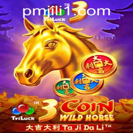 Explore the Thrilling World of 3CoinWildHorse: Adventure Awaits