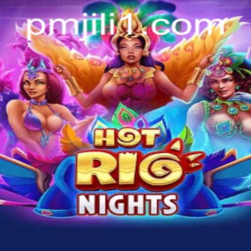 HotRioNights: A Thrilling Adventure into the Heart of Gaming