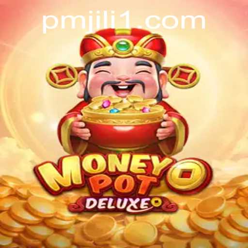 Explore the World of MoneyPotDELUXE: A Thrilling Gaming Experience