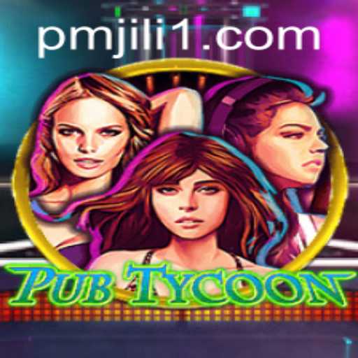 PubTycoon: A New Era in Gaming Brought to You by PMJiLi.COM