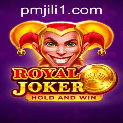 Discover the Thrills of RoyalJoker: An In-Depth Look into the Game by PMJiLi.COM