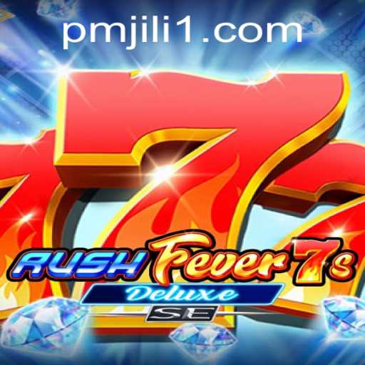 Unleash the Thrill with RushFever7sDeluxeSE